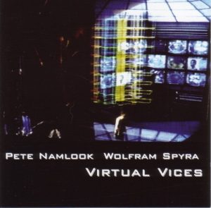 Pete Namlook & Wolfram Spyra - Virtual Vices