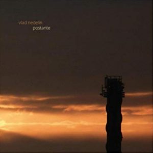 Vlad Nedelin - Postante