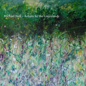 Michael Neil - Return to the Greenlands