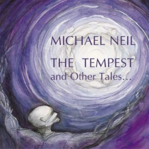 Michael Neil - The Tempest and other tales
