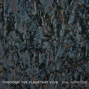 Jan Nemeček - Through the Planetary Void
