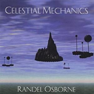 Randel Osborne - Celestial Mechanics