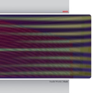 Parallel Worlds - Shade