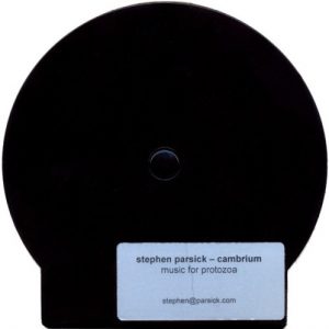 ephen Parsick - Cambrium - music for protozoa