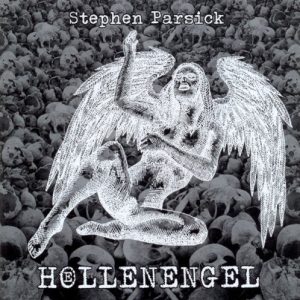 Stephen Parsick - Hoellenengel