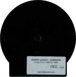 Stephen Parsick - Sediments -music from 1989 to 1994-