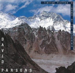 David Parsons - Tibetan Plateau + Sounds of the Mothership