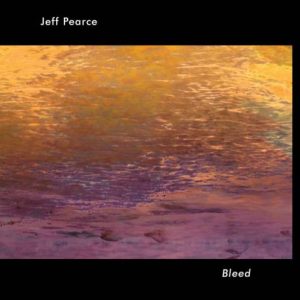 Jeff Pearce - Bleed