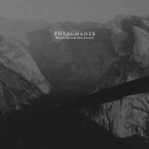 Phragments - New Kings and New Queens