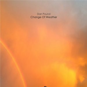 Dan Pound - Change Of Weather