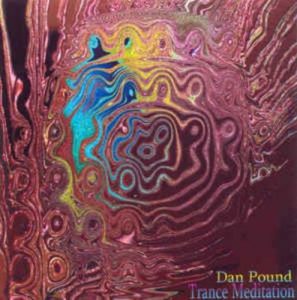 Dan Pound - Trance Meditation