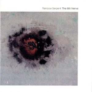 Rainbow Serpent - The 8th Nerve