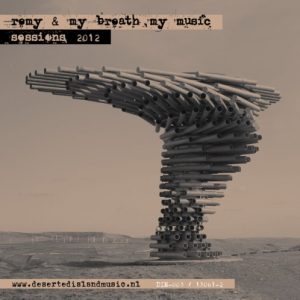 Remy & My Breath My Music - Sessions 2012