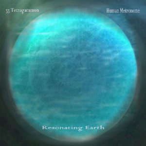 33 Tetragammon & Human Metronome - Resonating Earth