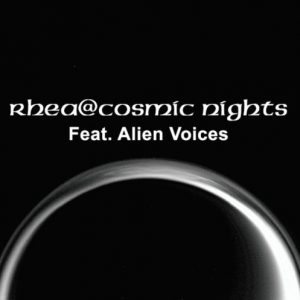 Rhea - Rhea@Cosmic Nights ft. Alien Voices