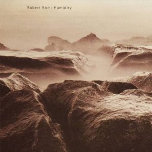 Robert Rich - Humidity