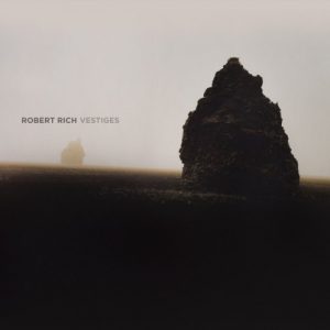 Robert Rich - Vestiges