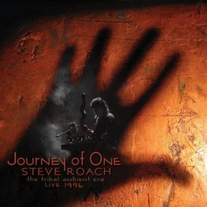 Steve Roach - Journey of One (The Tribal Ambient Era, Live 1996)