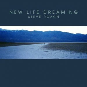 Steve Roach - New Life Dreaming