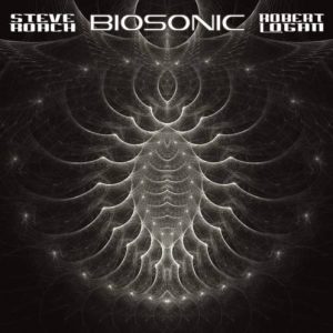 Steve Roach & Robert Logan - Biosonic