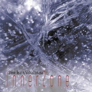 Steve Roach & Vidna Obmana - InnerZone
