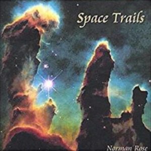 Norman Rose - Space Trails