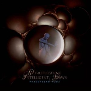 Przemysław Rudź - Self-Replicating Intelligent Spawn