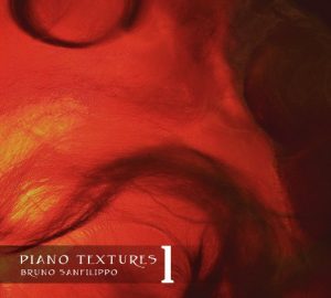 Bruno Sanfilippo - Piano Textures 1