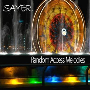 Sayer - Random Access Melodies