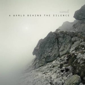 Scamall - A World behind the Silence