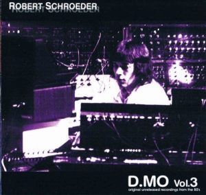 Robert Schroeder - D.MO Vol. 3 (Original Unreleased Recordings from the 80´s)
