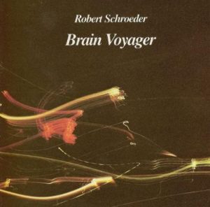 Robert Schroeder - Brain Voyager