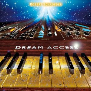 Robert Schroeder - Dream Access