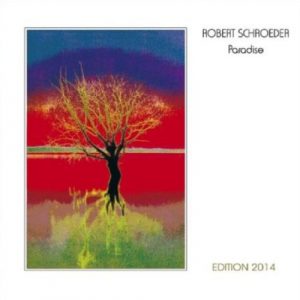 Robert Schroeder - Paradise Edition 2014