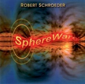 Robert Schroeder - SphereWare