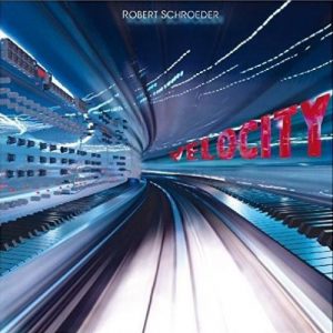 Robert Schroeder - Velocity