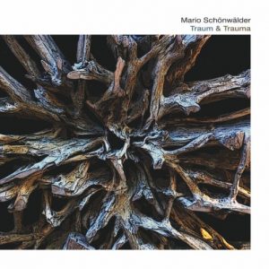 Mario Schönwälder - Traum & Trauma