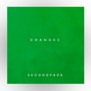 Secondface - Changes