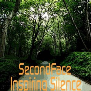 Secondface - Inspiring Silence
