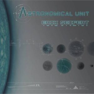 Erik Seifert - Astronomical Unit