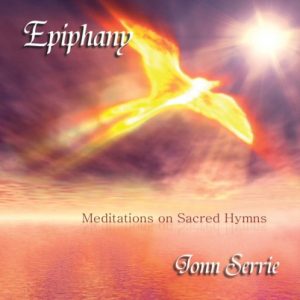 Jonn Serrie - Epiphany - Meditations on Sacred Hymns