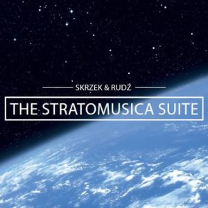 Józef Skrzek & Przemysław Rudź - The Stratomusica Suite