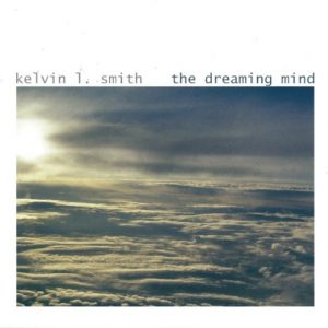 Kelvin L. Smith - The Dreaming Mind