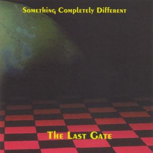 Something Completely Different - The Last Gate