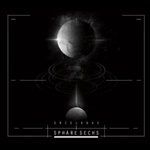Sphäre Sechs - Enceladus