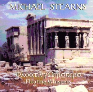 Michael Stearns - Floating Whispers