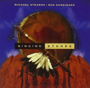 Michael Stearns & Ron Sunsinger - Singing Stones