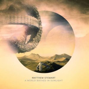 Matthew Stewart - A world bathed in sunlight
