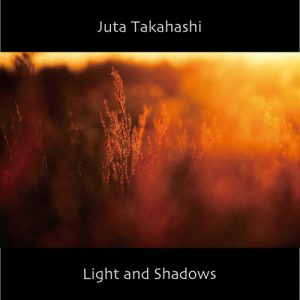 Juta Takahashi - Light and Shadows