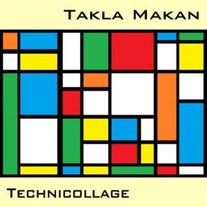 Takla Makan - Technicollage